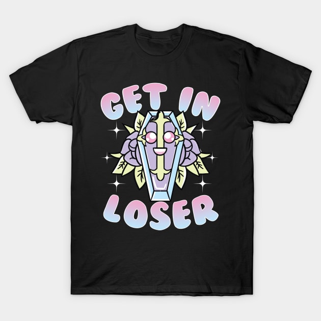 Aesthetic Funny Get In Loser Coffin Kawaii Goth T-Shirt by theperfectpresents